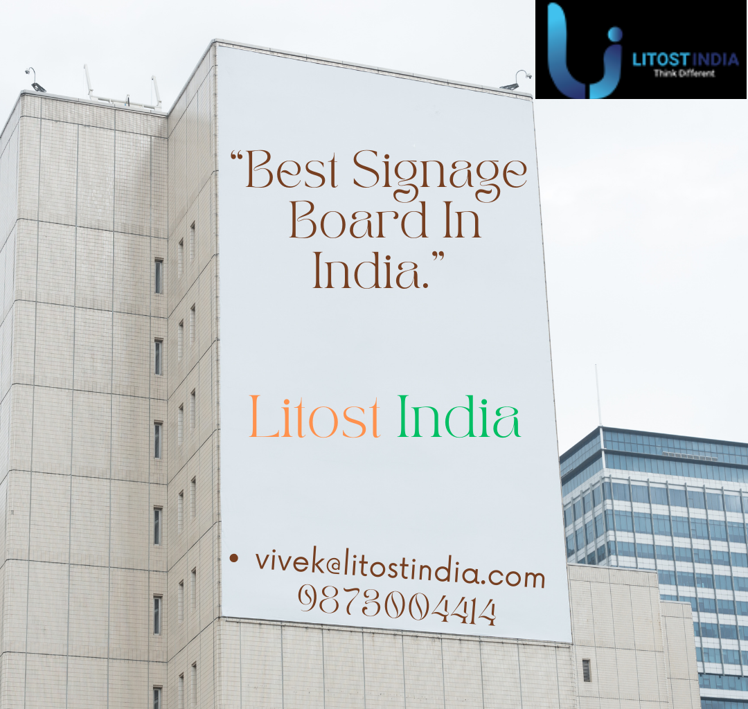 Litost India Shines as the Best in Signage Board Excellence